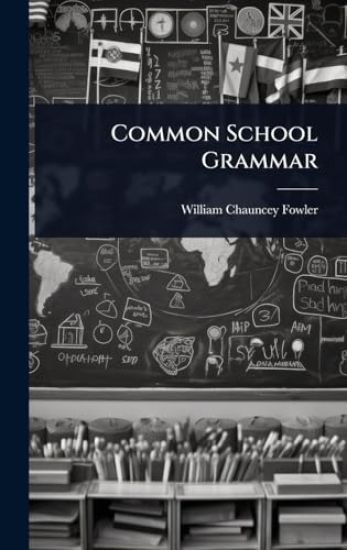 Common School Grammar