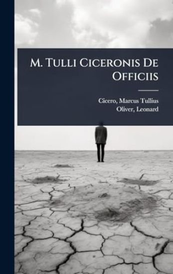 M. Tulli Ciceronis De Officiis