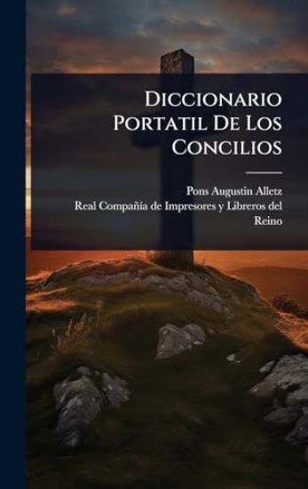 Diccionario Portatil De Los Concilios