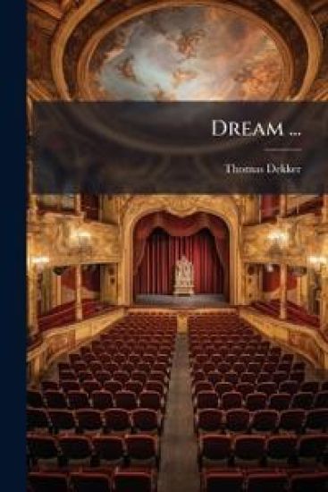 Dream ...