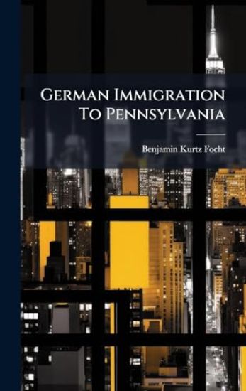 German Immigration To Pennsylvania