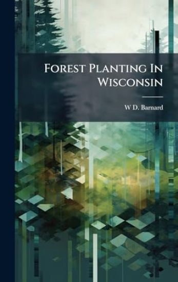 Forest Planting In Wisconsin