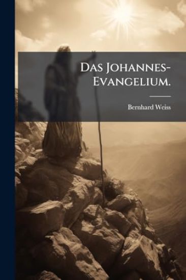 Das Johannes-Evangelium.