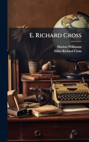 E. Richard Cross