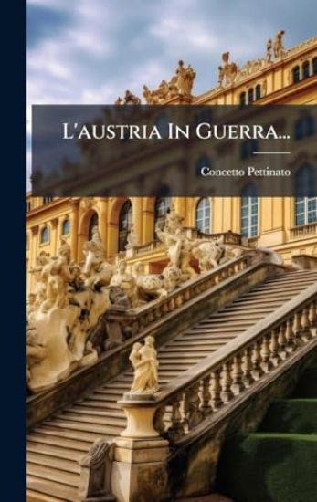 L'austria In Guerra...