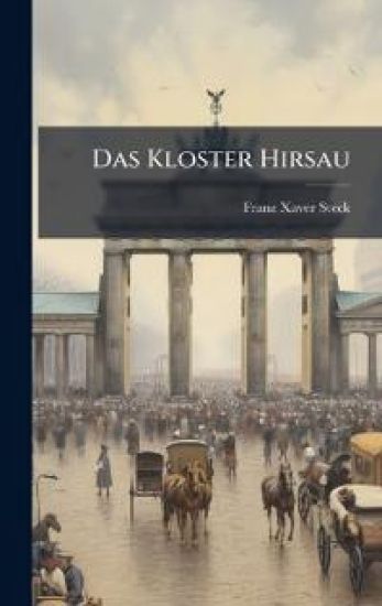 Das Kloster Hirsau
