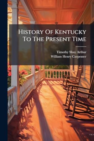 History Of Kentucky To The Present Time