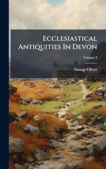 Ecclesiastical Antiquities In Devon