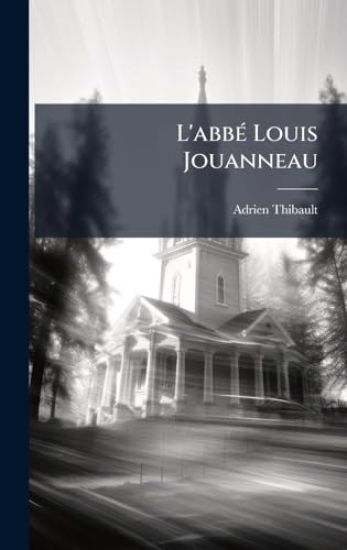 L'abbÃ(c) Louis Jouanneau
