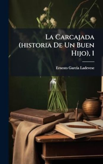 La Carcajada (historia De Un Buen Hijo), 1