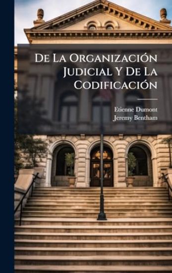 De La OrganizaciÃ3n Judicial Y De La CodificaciÃ3n