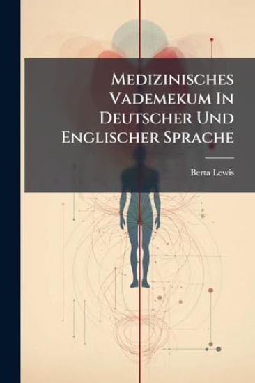 Medizinisches Vademekum In Deutscher Und Englischer Sprache