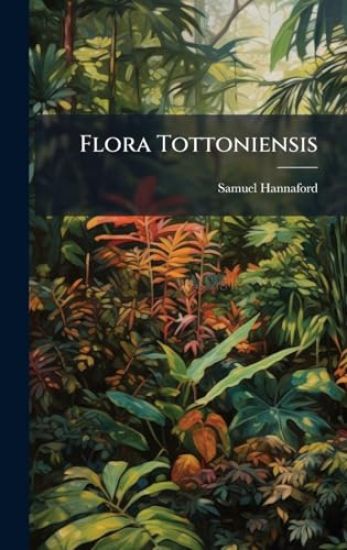 Flora Tottoniensis