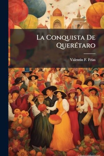 La Conquista De QuerÃ(c)taro