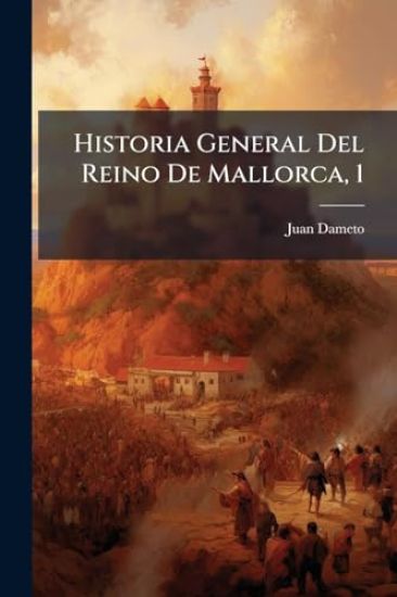Historia General Del Reino De Mallorca, 1