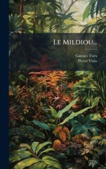 Le Mildiou...