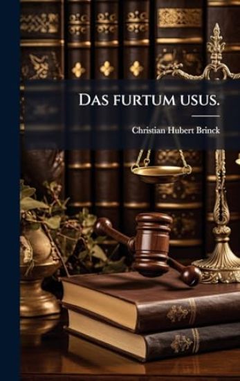 Das furtum usus.