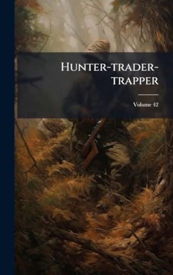 Hunter-trader-trapper