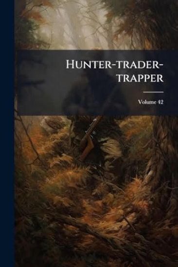 Hunter-trader-trapper