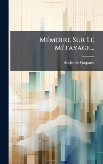 MÃ(c)moire Sur Le MÃ(c)tayage...