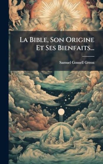 La Bible, Son Origine Et Ses Bienfaits...