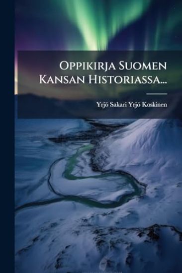 Kansikuva: Oppikirja Suomen Kansan Historiassa...