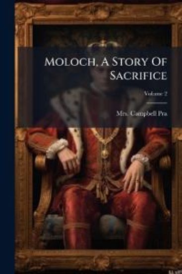 Moloch, A Story Of Sacrifice