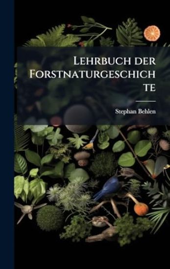 Lehrbuch der Forstnaturgeschichte