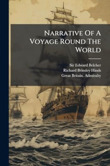 Narrative Of A Voyage Round The World