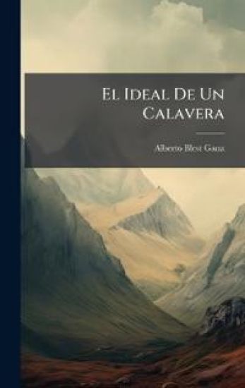 El Ideal De Un Calavera