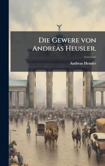 Die Gewere von Andreas Heusler.