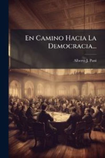 En Camino Hacia La Democracia...