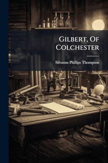 Gilbert, Of Colchester