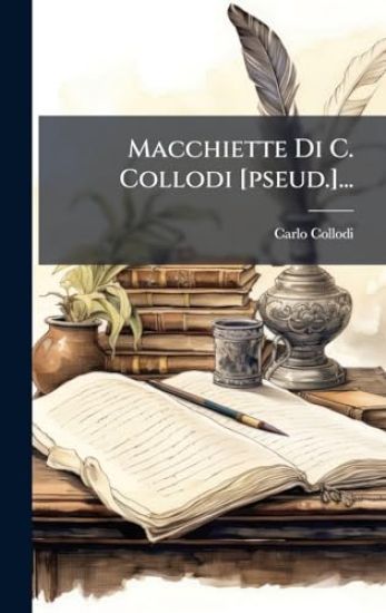Macchiette Di C. Collodi [pseud.]...