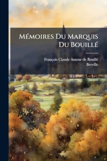 MÃ(c)moires Du Marquis Du BouillÃ(c)