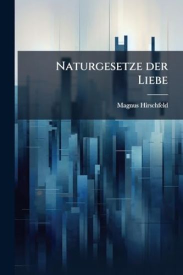Naturgesetze der Liebe