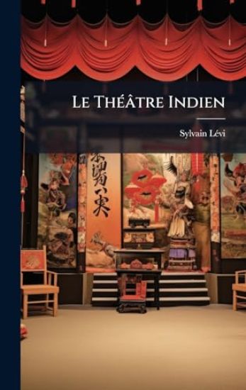 Le ThÃ(c)âtre Indien