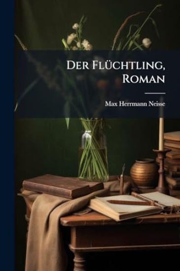 Der FlÃ1/4chtling, Roman