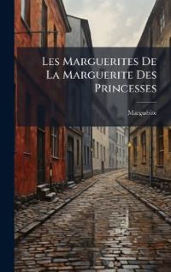 Les Marguerites De La Marguerite Des Princesses