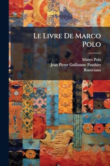 Le Livre De Marco Polo
