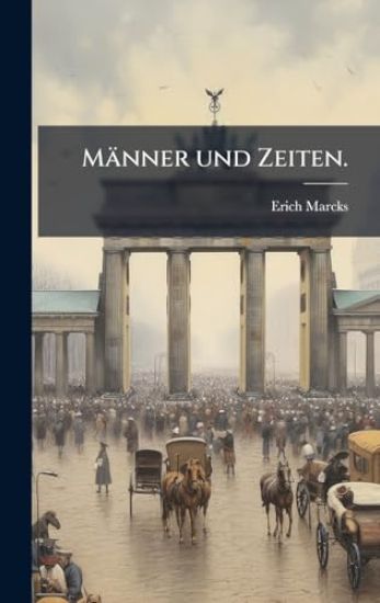 Männer und Zeiten.