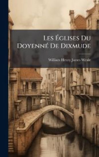 Les Ãglises Du DoyennÃ(c) De Dixmude