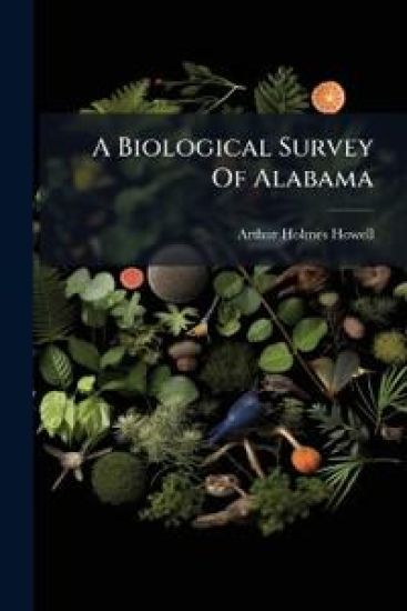 A Biological Survey Of Alabama