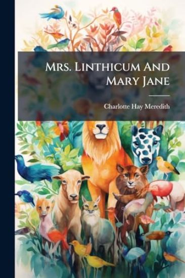 Mrs. Linthicum And Mary Jane