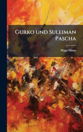 Gurko und Suleiman Pascha