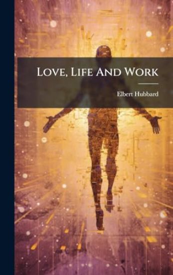 Love, Life And Work