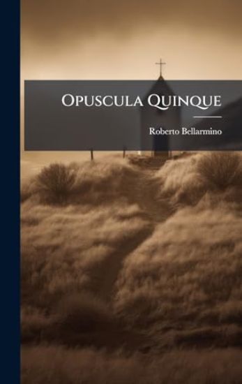Opuscula Quinque