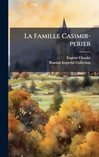 La Famille Casimir-perier