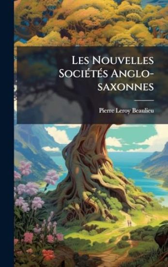 Les Nouvelles SociÃ(c)tÃ(c)s Anglo-saxonnes