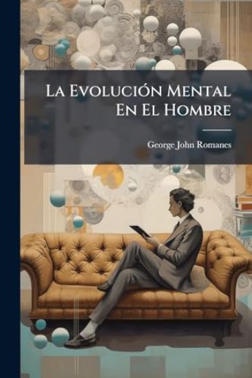 La EvoluciÃ3n Mental En El Hombre